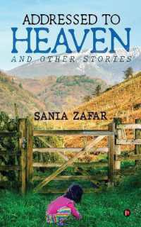 Addressed to Heaven : and other stories