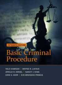 Basic Criminal Procedure : Cases, Comments and Questions - CasebookPlus (American Casebook Series (Multimedia)) （15TH）