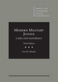 Modern Military Justice : Cases and Materials (American Casebook Series) （3RD）