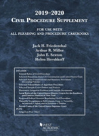 Civil Procedure Supplement， for Use with All Pleading and Procedure Casebooks， 2019-2020 (American Casebook Series) -- Paperback / softback