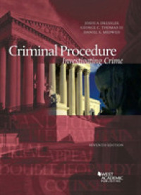 刑事手続：犯罪の捜査（第７版）<br>Criminal Procedure, Investigating Crime (American Casebook Series) （7TH）
