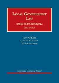 地方政府法（第６版）<br>Local Government Law, Cases and Materials (University Casebook Series) （6TH）