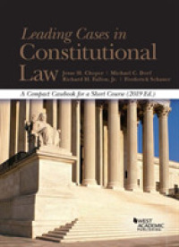Leading Cases in Constitutional Law， a Compact Casebook for a Short Course， 2019 (American Casebook Series) -- Paperback / softback