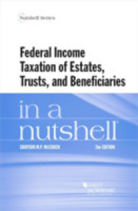 Federal Income Taxation of Estates， Trusts， and Beneficiaries in a Nutshell (Nutshell Series)