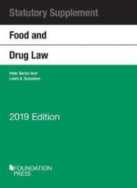 Food and Drug Law, 2019 Statutory Supplement (Selected Statutes)