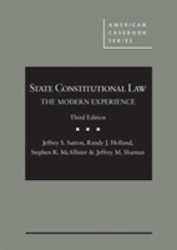 州憲法：近現代の経験（第３版）<br>State Constitutional Law : The Modern Experience (American Casebook Series) （3RD）