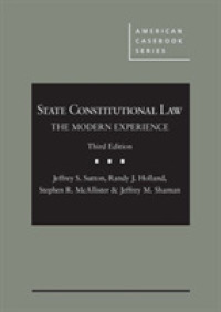 州憲法：近現代の経験（第３版）<br>State Constitutional Law : The Modern Experience (American Casebook Series) （3RD）