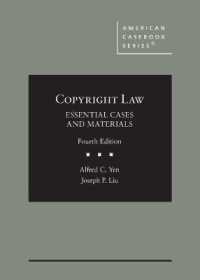 著作権法：必須判例・資料集（第４版）<br>Copyright Law : Essential Cases and Materials (American Casebook Series) （4TH）