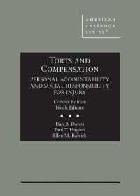 Torts and Compensation, Personal Accountability and Social Responsibility for Injury, Concise (American Casebook Series) （9TH）