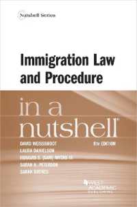 米国の移民法と手続（第８版）<br>Immigration Law and Procedure in a Nutshell (Nutshell Series) （8TH）