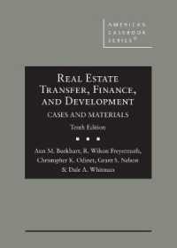 Real Estate Transfer, Finance, and Development : Cases and Materials (American Casebook Series) （10TH）
