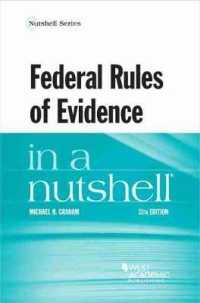連邦証拠規則（第１１版）<br>Federal Rules of Evidence in a Nutshell (Nutshell Series) （11TH）