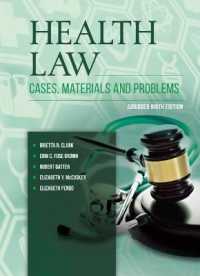 医事法：判例・資料・問題（第９版簡約版）<br>Health Law : Cases, Materials and Problems, Abridged (American Casebook Series) （9TH）