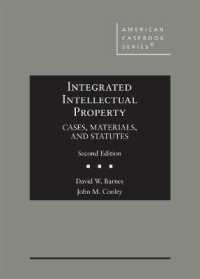 Integrated Intellectual Property : Cases, Materials, and Statutes (American Casebook Series) （2ND）