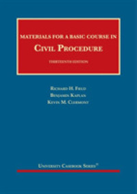 Materials for a Basic Course in Civil Procedure (University Casebook Series) （13TH）