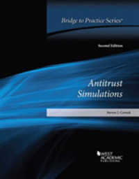 Antitrust Simulations : Bridge to Practice (Bridge to Practice) （2ND）