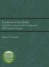 Louisiana Civil Code with Official Legislative Commentary : 2021 Student Edition (Selected Statutes)