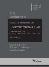 Cases and Materials on Constitutional Law : Themes for the Constitution's Third Century, 2021 Supplement (American Casebook Series) （6TH）