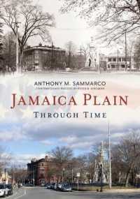 Jamaica Plain through Time (America through Time)