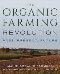The Organic Farming Revolution : Past, Present, Future