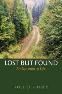 Lost but Found : An Upcountry Life