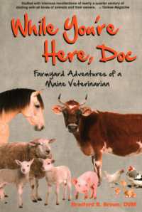 While You're Here, Doc : Farmyard Adventures of a Maine Veterinarian