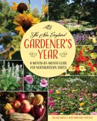 The New England Gardener's Year : A Month-by-Month Guide for Northeastern States
