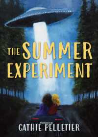 Aliens in Allagash : The Summer Experiment