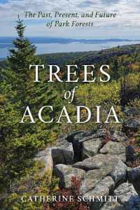 Trees of Acadia : The Past, Present, and Future of Park Forests