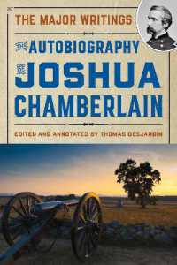 The Autobiography of Joshua Chamberlain : The Major Writings