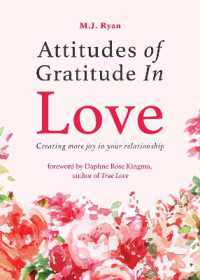 Attitudes of Gratitude in Love : Creating More Joy in Your Relationship (Relationship Goals, Romantic Relationships, Gratitude Book)