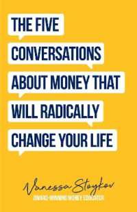 The Five Conversations about Money That Will Radically Change Your Life : Could Be the Best Money Book You Ever Own (Financial Risk Management)