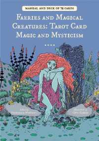 Faeries and Magical Creatures : Tarot Card Magic and Mysticism (78 Tarot Cards and Guidebook)
