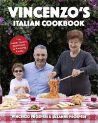 Vincenzo's Italian Cookbook : The Italian Lover's Handbook