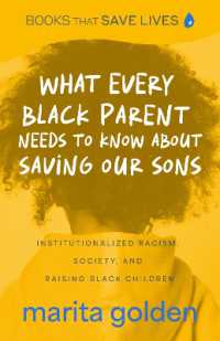 What Every Black Parent Needs to Know about Saving Our Sons : Institutionalized Racism, Society, and Raising Black Children (Black Parenting Book, Problems Black Kids Face)