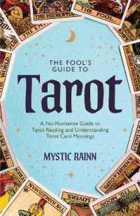 The Fool's Guide to Tarot : A No-Nonsense Guide to Tarot Reading and Understanding Tarot Card Meanings
