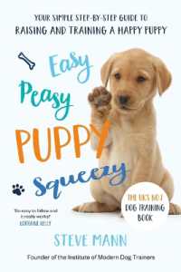Easy Peasy Puppy Squeezy : The Uk's No.1 Dog Training Book (All You Need to Know about Training Your Dog)