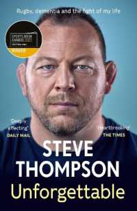 Unforgettable : Rugby, Dementia, and the Fight of My Life