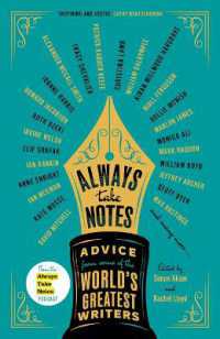 Always Take Notes : Advice from Some of the World's Greatest Writers