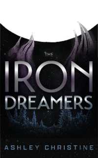 Iron Dreamers : (Sci-Fi Book, Dystopian Novel)