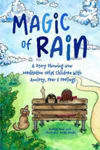 Magic of RAIN : A Story Showing How Meditation Helps Children with Anxiety, Fear and Feelings