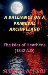 A Dalliance on a Primeval Archipelago : The Islet of Heathen