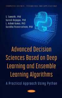Advanced Decision Sciences Based on Deep Learning and Ensemble Learning Algorithms : A Practical Approach Using Python