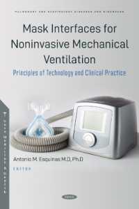 Mask Interfaces for Noninvasive Mechanical Ventilation : Principles of Technology and Clinical Practice