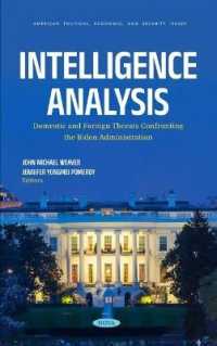 Intelligence Analysis : Domestic and Foreign Threats Confronting the Biden Administration