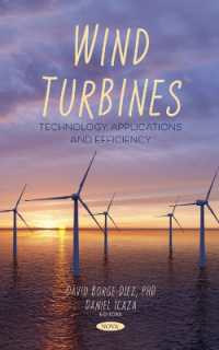 Wind Turbines: Technology, Applications and Efficiency (Environmental Remediation Technologies, Regulations and Safety)