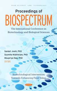 Proceedings of BIOSPECTRUM: The International Conference on Biotechnology and Biological Sciences: Biotechnological Intervention Towards Enhancing Food Value (Food Science and Technology)