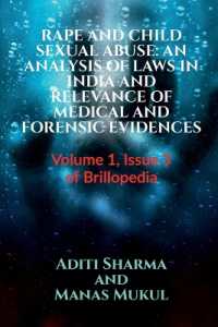 Rape and Child Sexual Abuse : N Analysis of Laws in India and Relevance of Medical and Forensic Evidences