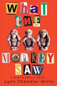 What the Monkey Saw : A Death Doula Novel (A Death Doula Novel)