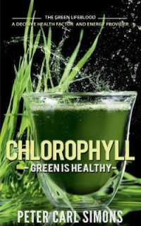 Chlorophyll Green is Healthy